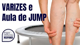 Quem tem VARIZES pode fazer AULA DE JUMP Aula de JUMP causa VARIZES ❓❓❓ [upl. by Ynttirb]