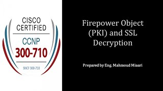 33 Firepower Object PKI and SSL Decryption [upl. by Benkley]