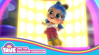 Sing and Dance with True 🌈 True and the Rainbow Kingdom 🌈 [upl. by Ire646]