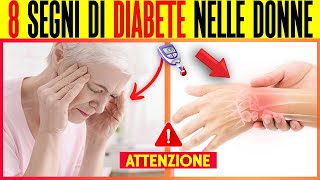 8 Segnali del Diabete Nelle Donne Scoprili Prima Che Sia Troppo Tardi [upl. by Nelaf]