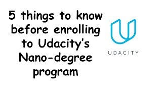 5 things to know before enrolling to Udacitys nanodegree program [upl. by Yrret870]