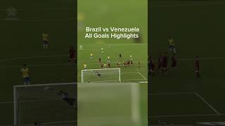 Brazil vs Venezuela। All goals highlights। brazil football [upl. by Iinde536]