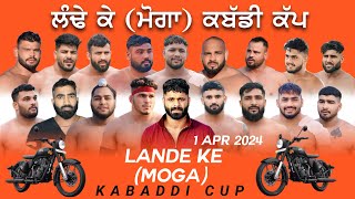 Lande Ke Moga Kabaddi Tournament 1 Apr 2024 [upl. by Onaivatco]