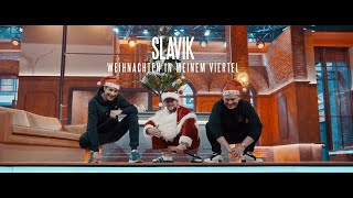 SLAVIK  WEIHNACHTEN IN MEINEM VIERTEL Official Video prod by VIZE [upl. by Tedda]