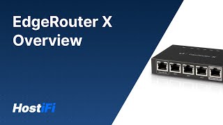 UISP  EdgeRouter X Overview [upl. by Diarmit]