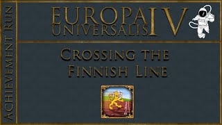 EU4 136 Crossing the Finnish Line P4 Achievement Complete [upl. by Sorrows]