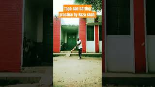 Tape ball batting practice by Raza shah tapeball tapeballcricket youtubeshorts ytshortsshorts [upl. by Yruam]