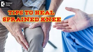 Fastest way to heal a sprained knee First Aid tips to follow  Dr P C JagadeeshDoctors Circle [upl. by Haymo]