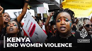 Femicide in Kenya Protesters decry rising violence against women [upl. by Lambert729]