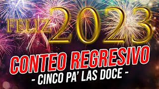 CONTEO REGRESIVO 2022  Año Nuevo 2023  Cinco Pa Las Doce  Mike Char [upl. by Coveney737]