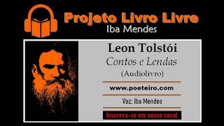 Leon Tolstói Audiolivro quotContos e Lendasquot [upl. by Martineau89]