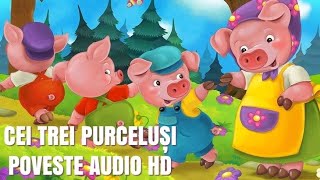 Cei Trei Purcelusi 🐷 Povesti pentru Copii Audio in Limba Romana [upl. by Margaretta]