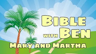 Bible Lesson  Mary and Martha [upl. by Garey]