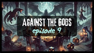 Against the Gods  Episode 9 [upl. by Merow]