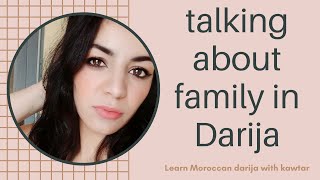 Talking about Your Family in Moroccan Darija Learn Darija with Kawtar [upl. by Sturdivant108]