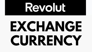 How To Exchange Currency in Revolut  Convert Currencies in the Revolut App  Revolut Tutorial [upl. by Cori777]