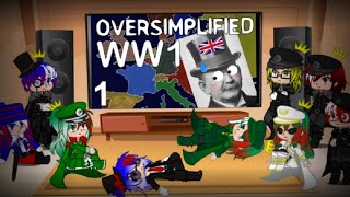 Past Countryhumans react to WW1 Oversimplified Part 1 [upl. by Socha]