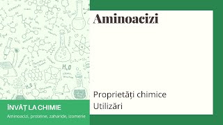 Aminoacizi  proprietăți chimice și utilizări [upl. by Noirrad]