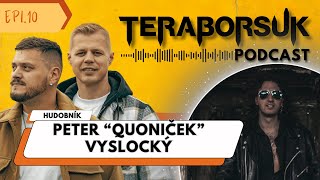 Načapoval guľáš do tomboly  Peter quotQuoničekquot Vyslocký  Teraborsuk Podcast 10 [upl. by Tansey]