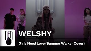 Vedo  Girls Need Love Summer Walker Cover  WELSHY Choreography [upl. by Atirabrab]