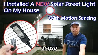 I Installed A NEW Solar Street Light On My House [upl. by Lelith818]