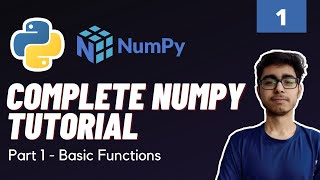 Part 1  Numpy Introduction and Basic Operations  Numpy Tutorial [upl. by Fleurette]