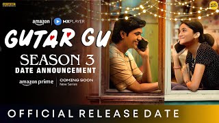 GUTUR GU SEASON 3 RELEASE DATE  Amazon MxPlayer  Vishesh Bansal  Gutur Gu Season 3 Trailer [upl. by Wesle]