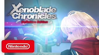 Xenoblade Chronicles Definitive Edition  Overview Trailer  Nintendo Switch [upl. by Tlevesor]