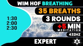 Expert Wim Hof Guided Breathing  3 Rounds  35 Breaths  5 min Meditation  432hz [upl. by Leeke]