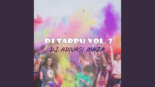 DJ Tarpu Nachva Re Aav [upl. by Summers378]