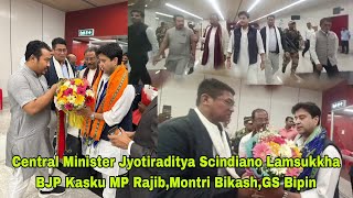 Central Minister Jyotiraditya Scindiano Lamsukkha BJP Kasku MP RajibMontri BikashGS Bipin [upl. by Gambrell]