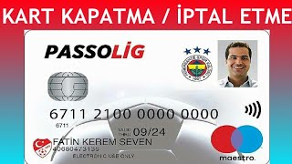 Passolig Kart Kapatma  Kart İptal Etme [upl. by Edalb548]