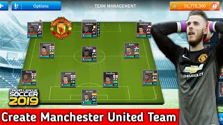 How To Create Manchester United Team In Dream League Soccer 2019 [upl. by Galloway]