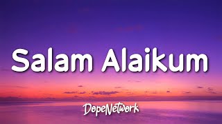 Harris J  Salam Alaikum Lyrics [upl. by Olva]