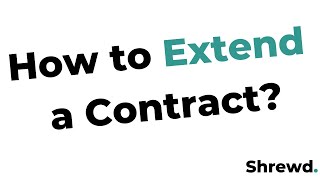 How to Extend a Contract [upl. by Kaylee]