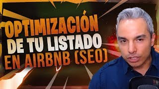 Optimización de tu listado en Airbnb SEO [upl. by Bonns]