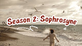 Season 2 Sophrosyne  Trailer [upl. by Asirem]