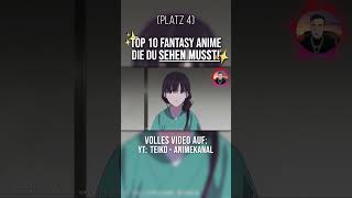 Top 10 FANTASY ANIME die du SEHEN MUSST  Platz 4  shorts anime fantasyanime [upl. by Johannessen]