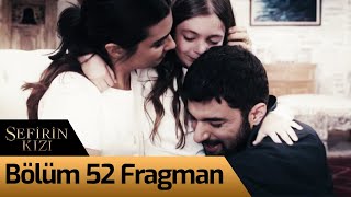 Sefirin Kızı 52 Bölüm Fragman FİNAL [upl. by Dleifniw]