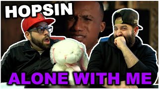 BE SAFE BROTHER Hopsin  Alone With Me REACTION [upl. by Nita]