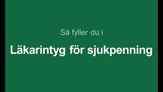 Så fyller du i läkarintyg för sjukpenning [upl. by Rai]