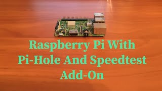 PiHole  Setup PiHole On Raspberry Pi With Speed Test AddOn [upl. by Caassi426]