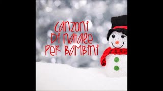 Le più belle canzoni di Natale per bambini Children Christmas music [upl. by Eimmij]