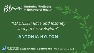 Keynote “Madness Race and Insanity in a Jim Crow Asylum” – Antonia Hylton [upl. by Sidwohl]