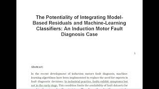 The Potentiality of Integrating Model Based Residuals and Machine Learning Classifiers An Induction [upl. by Ennaitsirhc]