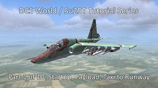 DCS World  Su25T Tutorial Part 1 of 10 [upl. by Vel]