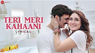 Teri Meri Kahaani  Gabbar Is Back  Akshay Kumar Kareena Kapoor  Arijit Singh amp Palak M  Lyrical [upl. by Henri]