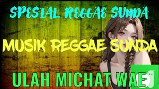 The best love reggae Sunda spesial papatah pangeling eling ulah depo wae [upl. by Amyaj]