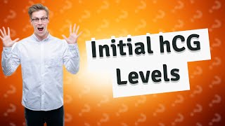 What is a good initial hCG level [upl. by Fontana233]