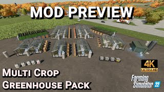 MultiCrop Greenhouse Pack  Mod Preview  Farming Simulator 22 [upl. by Gnagflow728]